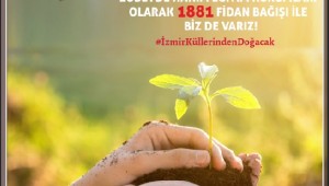 1881 Fidan Bağışı İle Anlamlı Destek