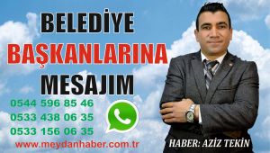 BAŞKANLARA MESAJIM HABER: AZİZ TEKİN