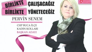 PERVİN SENEM BUCA'NIN SESİ OLMAK İÇİN ÇALIŞMALARINA DEVAM EDİYOR