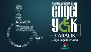 BELEDİYE BAŞKANI RASİM ARI'NIN 3 ARALIK DÜNYA ENGELLİLER GÜNÜ MESAJI