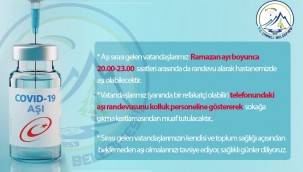 RAMAZAN'DA AŞI UYGULAMASI SAAT 23.00'E KADAR SÜRECEK