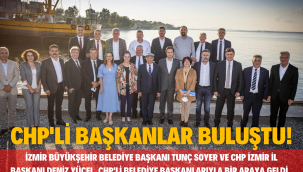 CHP'li başkanlar buluştu