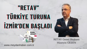 RETAV TURKİYE TURUNA İZMİR'DEN BASLADI