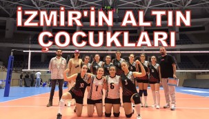 İZMİR'İN ALTIN ÇOCUKLARI