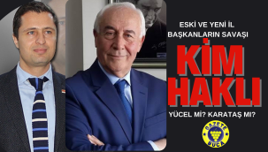 KİM HAKLI? YÜCEL Mİ? KARATAŞ MI?