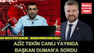 AZİZ TEKİN CANLI YAYINDA BAŞKAN DUMAN'A SORDU?