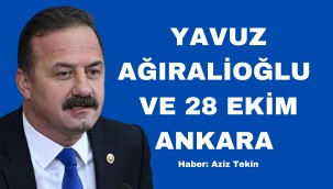 YAVUZ AĞIRALİOĞLU VE 28 EKİM Haber: Aziz Tekin